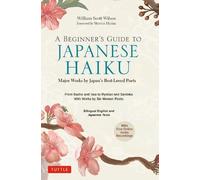 William Scott Wilson A Beginner's Guide to Japanese Haiku (Copertina rigida)