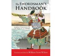 William Scott Wilson The Swordsman's Handbook (Tascabile)