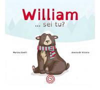 William, sei tu? Ediz. a colori