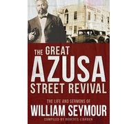 William Seymour The Great Azusa Street Revival (Tascabile)