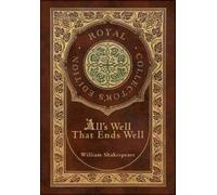 William Shakesp All's Well That Ends Well (Royal Collector's (Copertina rigida)