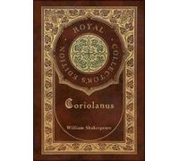 William Shakesp Coriolanus (Royal Collector's Edition) (Case (Copertina rigida)