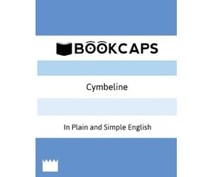 William Shakesp Cymbeline In Plain and Simple English (A Modern Tran (Tascabile)