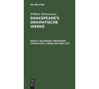 William Shakesp Die beiden Veroneser. Coriolanus. Liebes Leid (Copertina rigida)