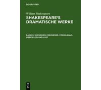 William Shakesp Die Beiden Veroneser. Coriolanus. Liebes Leid (Copertina rigida)