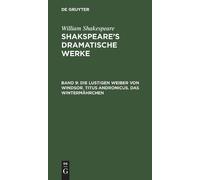 William Shakesp Die lustigen Weiber von Windsor. Titus Andron (Copertina rigida)