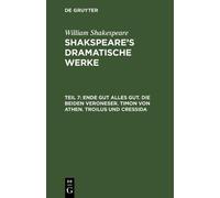 William Shakesp Ende gut alles gut. Die beiden Veroneser. Tim (Copertina rigida)