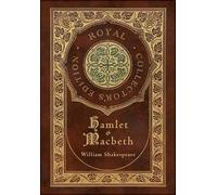 William Shakesp Hamlet and Macbeth (Royal Collector's Edition (Copertina rigida)