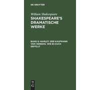 William Shakesp Hamlet. Der Kaufmann von Venedig. Wie es euch (Copertina rigida)