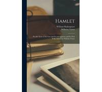 William Shakesp Hamlet; Parallel Texts of the First and Secon (Copertina rigida)