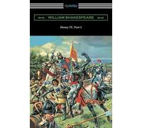 William Shakesp Henry IV, Part 1 (Annotated by Henry N. Hudson with (Tascabile)