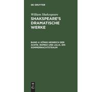William Shakesp König Heinrich Der Achte. Romeo Und Julia. Ei (Copertina rigida)