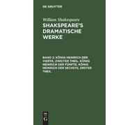 William Shakesp König Heinrich Der Vierte, Zweiter Theil. Kön (Copertina rigida)