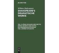 William Shakesp König Richard Der Dritte. König Heinrich Der (Copertina rigida)