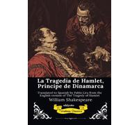 William Shakesp La Tragedia de Hamlet Spanish Version of The Tragedy (Tascabile)