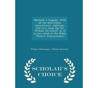 William Shakesp Macbeth; A Tragedy. with All the Alterations, Amendm (Tascabile)