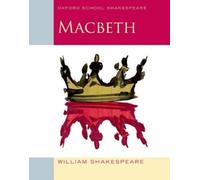 William Shakesp Oxford School Shakespeare: Oxford School Shakespeare (Tascabile)