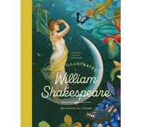 William Shakesp The Illustrated William Shakespeare: 25 Essen (Copertina rigida)