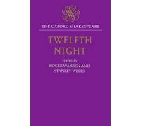 William Shakesp The Oxford Shakespeare: Twelfth Night, or Wha (Copertina rigida)