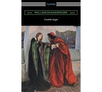 William Shakesp Twelfth Night, or What You Will (Annotated by Henry (Tascabile)