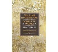 William Shakesp William Shakespeare Complete Works The Trage (Copertina rigida)