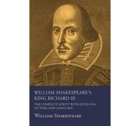William Shakesp William Shakespeare's King Richard III - The Complet (Tascabile)