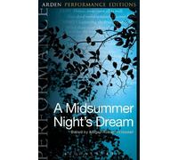 William Shakespe A Midsummer Night's Dream: Arden Performance Editi (Tascabile)