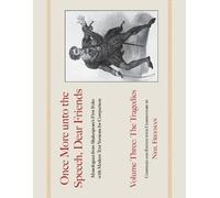 William Shakespe Once More unto the Speech, Dear Friends: The Traged (Tascabile)