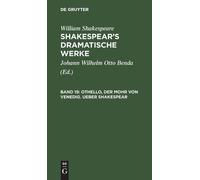 William Shakespe Othello, Der Mohr Von Venedig. Ueber Shakesp (Copertina rigida)