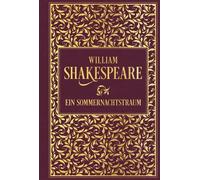 William Shakespea Ein Sommernachtstraum: Leinen mit Goldprägu (Copertina rigida)