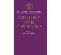 William Shakespea The Oxford Shakespeare: Anthony and Cleopat (Copertina rigida)