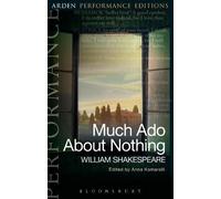 William Shakespear Much Ado About Nothing: Arden Performance Edition (Tascabile)