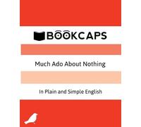 William Shakespear Much Ado About Nothing In Plain and Simple Englis (Tascabile)