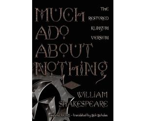 William Shakespear Much Ado about Nothing (Klingon Language Edition (Tascabile)