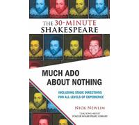 William Shakespear Much Ado About Nothing: The 30-Minute Shakespear (Tascabile)