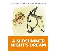 William Shakespear Oxford School Shakespeare: Midsummer Night's Drea (Tascabile)