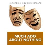 William Shakespear Oxford School Shakespeare: Much Ado About Nothin (Tascabile)