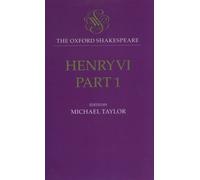 William Shakespear The Oxford Shakespeare: Henry VI, Part On (Copertina rigida)
