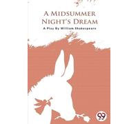 William Shakespeare A Midsummer Nights Dream (Tascabile)