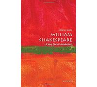 [(William Shakespeare: A Very Short Introduction)] [Author: Stanley Wells] published on (April, 2015)