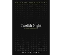 William Shakespeare Alison Carey Twelfth Night (Tascabile)