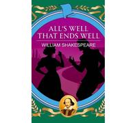 William Shakespeare All'S Well That Ends Well (Tascabile)