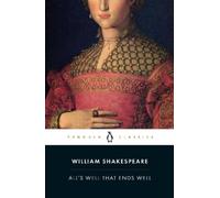 William Shakespeare All's Well That Ends Well (Tascabile)