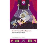 Arden of Faversham: The New Oxford Shakespeare