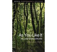 William Shakespeare As You Like It: Arden Performance Editions (Tascabile)