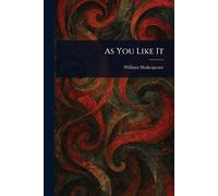 William Shakespeare As You Like It (Tascabile)