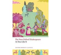 William Shakespeare As You Like It (Tascabile) Oxford World's Classics