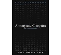 William Shakespeare Christopher Chen Antony and Cleopatra (Tascabile)