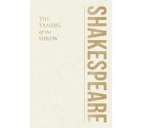 William Shakespeare Comedy Of The Taming Of The Shrew (Tascabile)