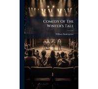 William Shakespeare Comedy Of The Winter's Tale (Tascabile)